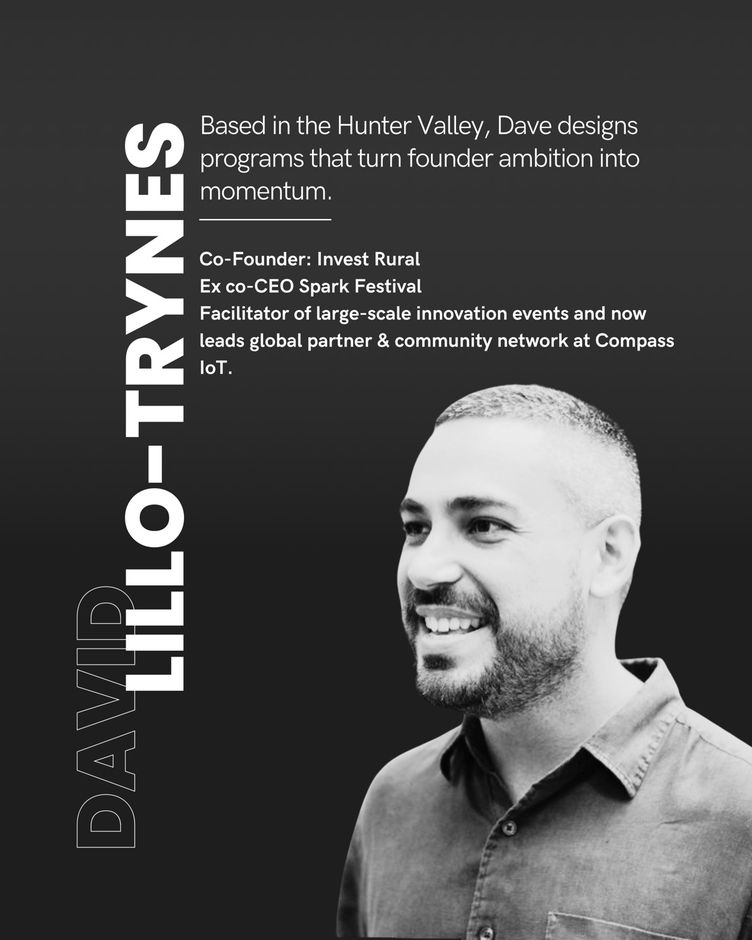 David Lillo-Trynes, Co-Founder of Invest Rural. Former co-CEO of Spark Festival, now at Compass IoT.